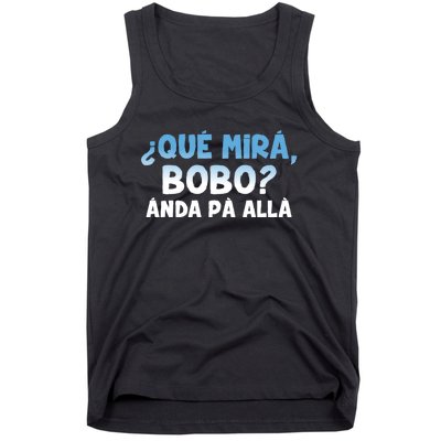 Qué Miras Bobo Argentina Qué Mira Bobo Trending Tank Top