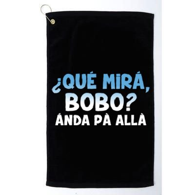 Qué Miras Bobo Argentina Qué Mira Bobo Trending Platinum Collection Golf Towel