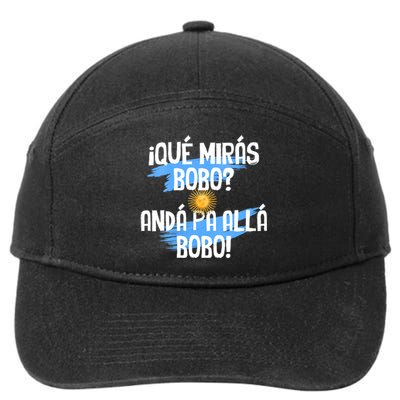 Qué Mirás Bobo Andá Pa Allá Bobo Argentina Flag 7-Panel Snapback Hat