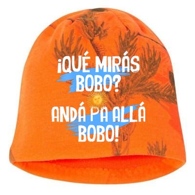 Qué Mirás Bobo Andá Pa Allá Bobo Argentina Flag Kati - Camo Knit Beanie