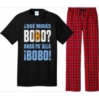 Qué Mirás Bobo, Andá Pa' Allá Funny Speech Pajama Set