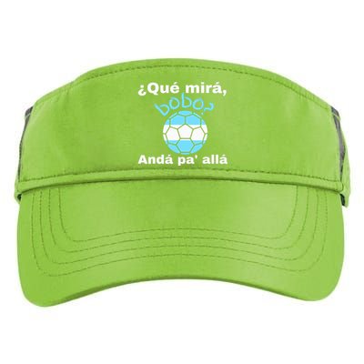 Qué Miras Bobo, Qué Mira Bobo Andá Pa' Allá Funny Speech Adult Drive Performance Visor