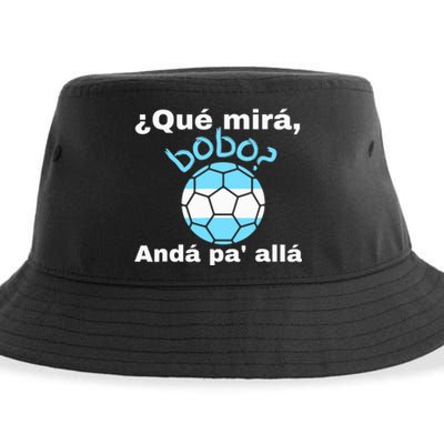 Qué Miras Bobo, Qué Mira Bobo Andá Pa' Allá Funny Speech Sustainable Bucket Hat