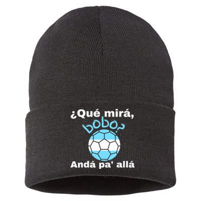 Qué Miras Bobo, Qué Mira Bobo Andá Pa' Allá Funny Speech Sustainable Knit Beanie