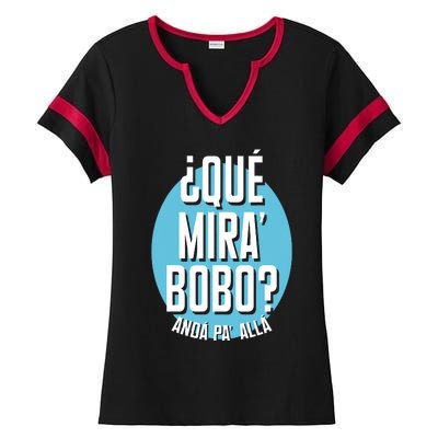 Qué Miras Bobo Qué Mirás Bobo, Andá Pa' Allá Funny Speech Design Ladies Halftime Notch Neck Tee