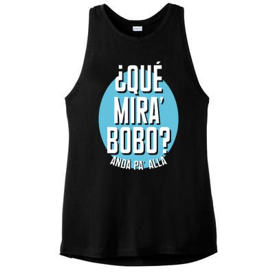 Qué Miras Bobo Qué Mirás Bobo, Andá Pa' Allá Funny Speech Design Ladies PosiCharge Tri-Blend Wicking Tank