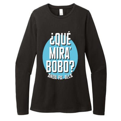 Qué Miras Bobo Qué Mirás Bobo, Andá Pa' Allá Funny Speech Design Womens CVC Long Sleeve Shirt