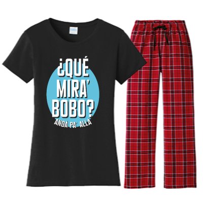 Qué Miras Bobo Qué Mirás Bobo, Andá Pa' Allá Funny Speech Design Women's Flannel Pajama Set