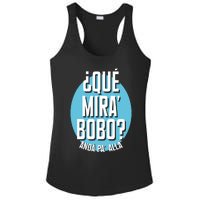 Qué Miras Bobo Qué Mirás Bobo, Andá Pa' Allá Funny Speech Design Ladies PosiCharge Competitor Racerback Tank