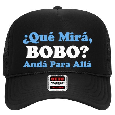 Qué Miras Bobo Qué Mira Bobo Meme Argentina Flag Funny Trucker Hat
