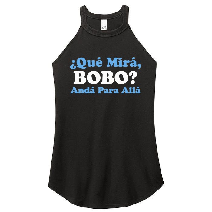 Qué Miras Bobo Qué Mira Bobo Meme Argentina Flag Funny Women's Perfect Tri Rocker Tank