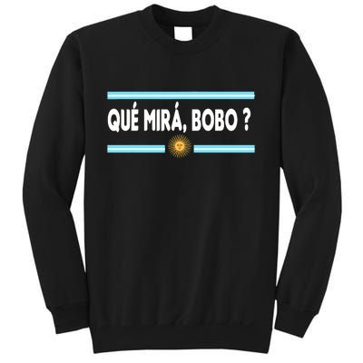 Qué Miras Bobo ? Tee Funny Saying Humor Qué Miras Bobo Sweatshirt