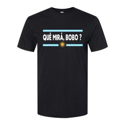 Qué Miras Bobo ? Tee Funny Saying Humor Qué Miras Bobo Softstyle CVC T-Shirt