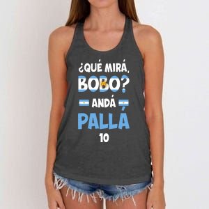 Qué Miras Bobo Qué Mira Bobo, Andá Pa' Allá Women's Knotted Racerback Tank