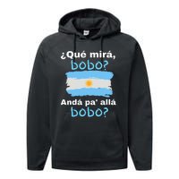 Qué Miras Bobo, Qué Mira Bobo Andá Pa' Allá Funny Flag Performance Fleece Hoodie