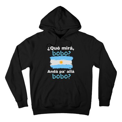 Qué Miras Bobo, Qué Mira Bobo Andá Pa' Allá Funny Flag Hoodie