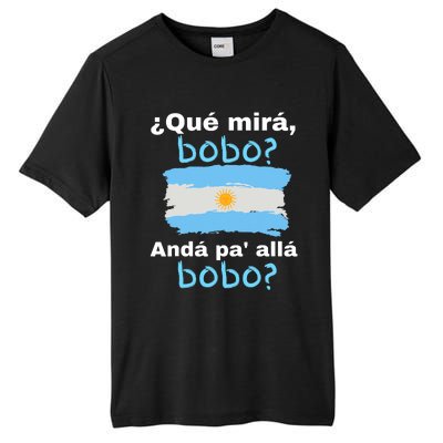 Qué Miras Bobo, Qué Mira Bobo Andá Pa' Allá Funny Flag Tall Fusion ChromaSoft Performance T-Shirt