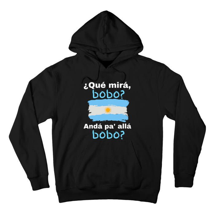 Qué Miras Bobo, Qué Mira Bobo Andá Pa' Allá Funny Flag Tall Hoodie