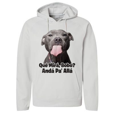 Que Miras Bobo Funny Pitbull Dog Funny Haters Performance Fleece Hoodie