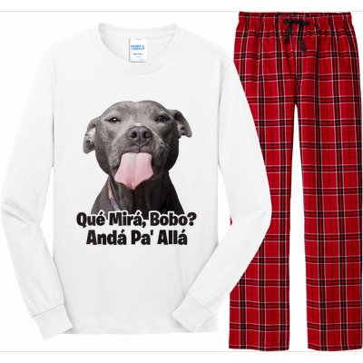 Que Miras Bobo Funny Pitbull Dog Funny Haters Long Sleeve Pajama Set