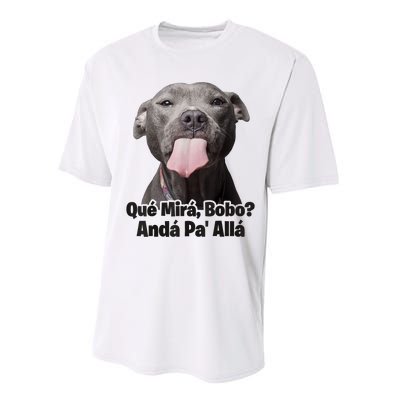 Que Miras Bobo Funny Pitbull Dog Funny Haters Performance Sprint T-Shirt