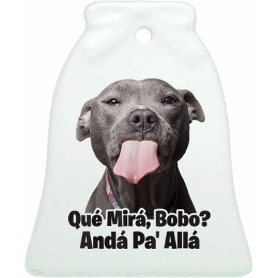 Que Miras Bobo Funny Pitbull Dog Funny Haters Ceramic Bell Ornament