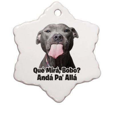 Que Miras Bobo Funny Pitbull Dog Funny Haters Ceramic Star Ornament