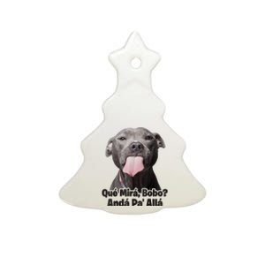 Que Miras Bobo Funny Pitbull Dog Funny Haters Ceramic Tree Ornament