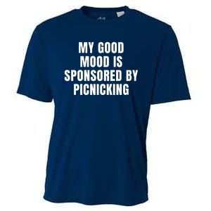 Quote My Good Mood Is Sponsored By Picnicking Chess Funny Saying Gift Cooling Performance Crew T-Shirt