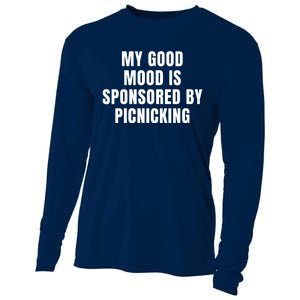 Quote My Good Mood Is Sponsored By Picnicking Chess Funny Saying Gift Cooling Performance Long Sleeve Crew