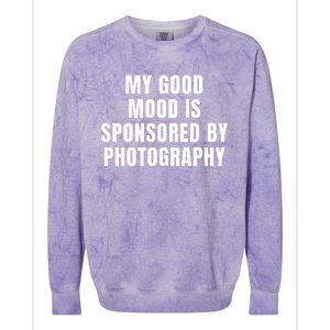 Quote My Good Mood Is Sponsored By Photography Chess Funny Saying Gift Colorblast Crewneck Sweatshirt