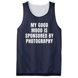 Quote My Good Mood Is Sponsored By Photography Chess Funny Saying Gift Mesh Reversible Basketball Jersey Tank