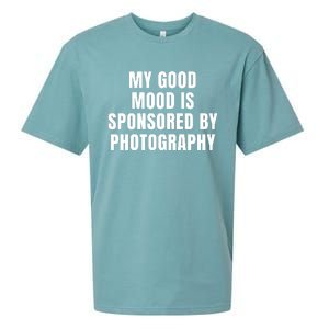 Quote My Good Mood Is Sponsored By Photography Chess Funny Saying Gift Sueded Cloud Jersey T-Shirt