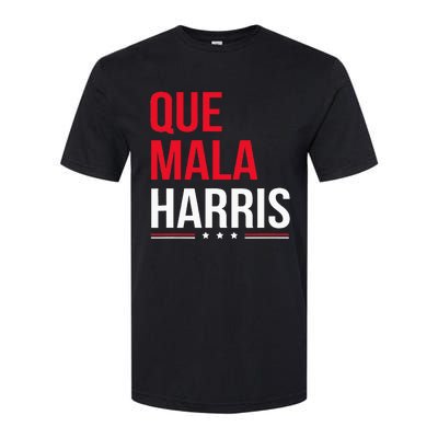 Que Mala Harris Anti Kamala Harris Joe Biden Border Protest Softstyle® CVC T-Shirt