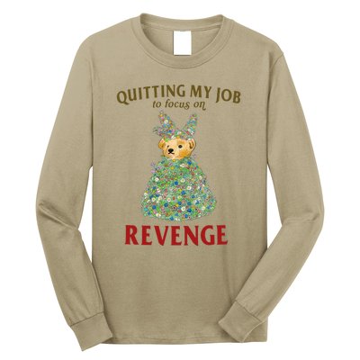 Quitting My Job To Focus On Revenge Long Sleeve Shirt