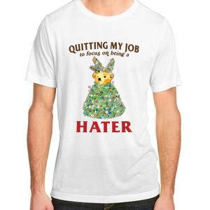 Quitting My Job To Focus On Being A Hater Adult ChromaSoft Performance T-Shirt