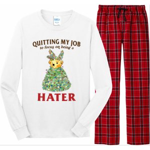 Quitting My Job To Focus On Being A Hater Long Sleeve Pajama Set