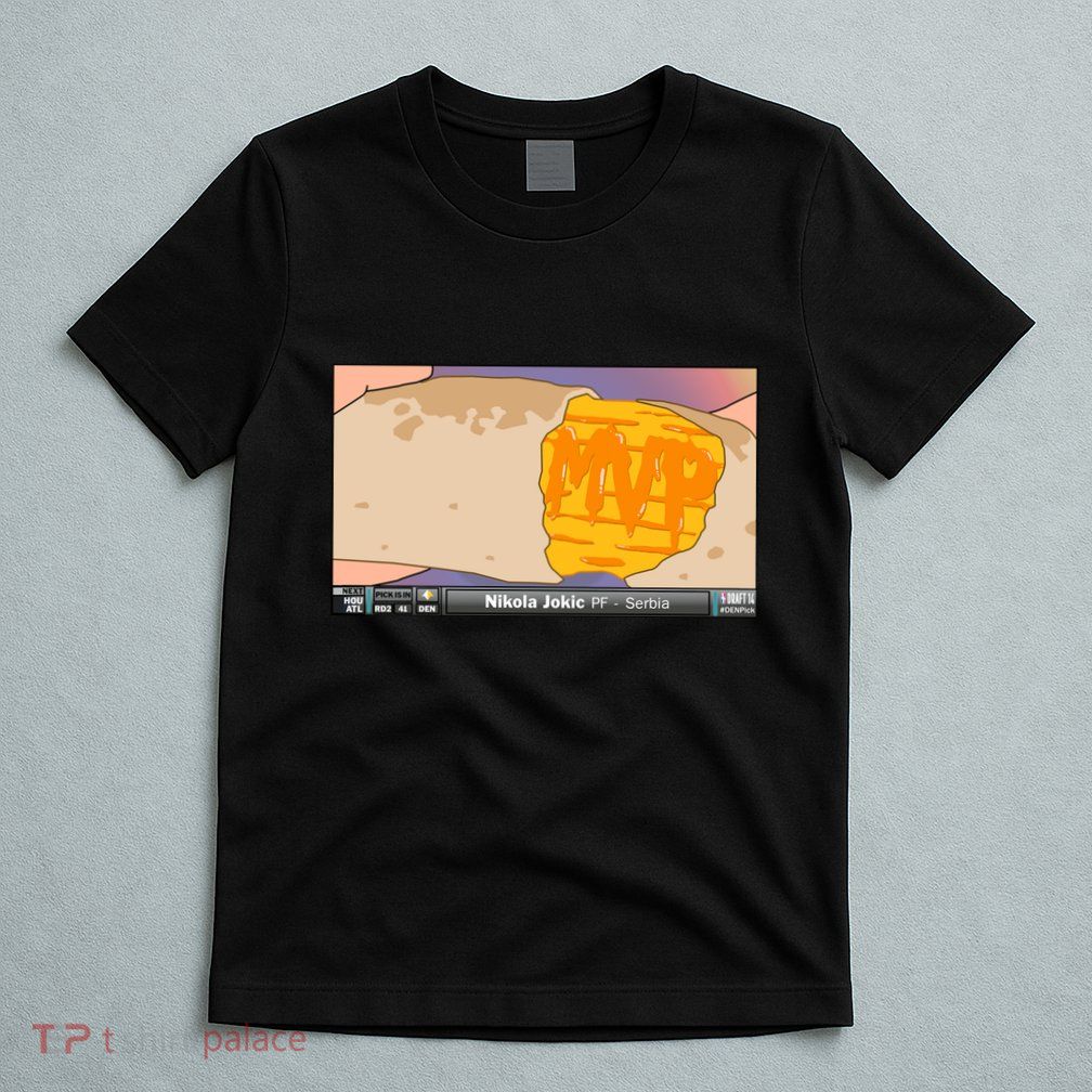 Quesarito Mvp T-Shirt
