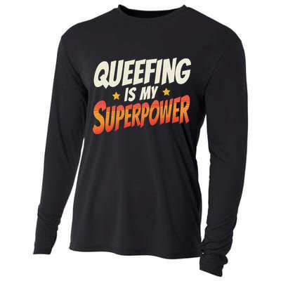 QueefingS My Superpower Queefed Embarrassing Raunchy Humor Cooling Performance Long Sleeve Crew