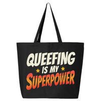 QueefingS My Superpower Queefed Embarrassing Raunchy Humor 25L Jumbo Tote