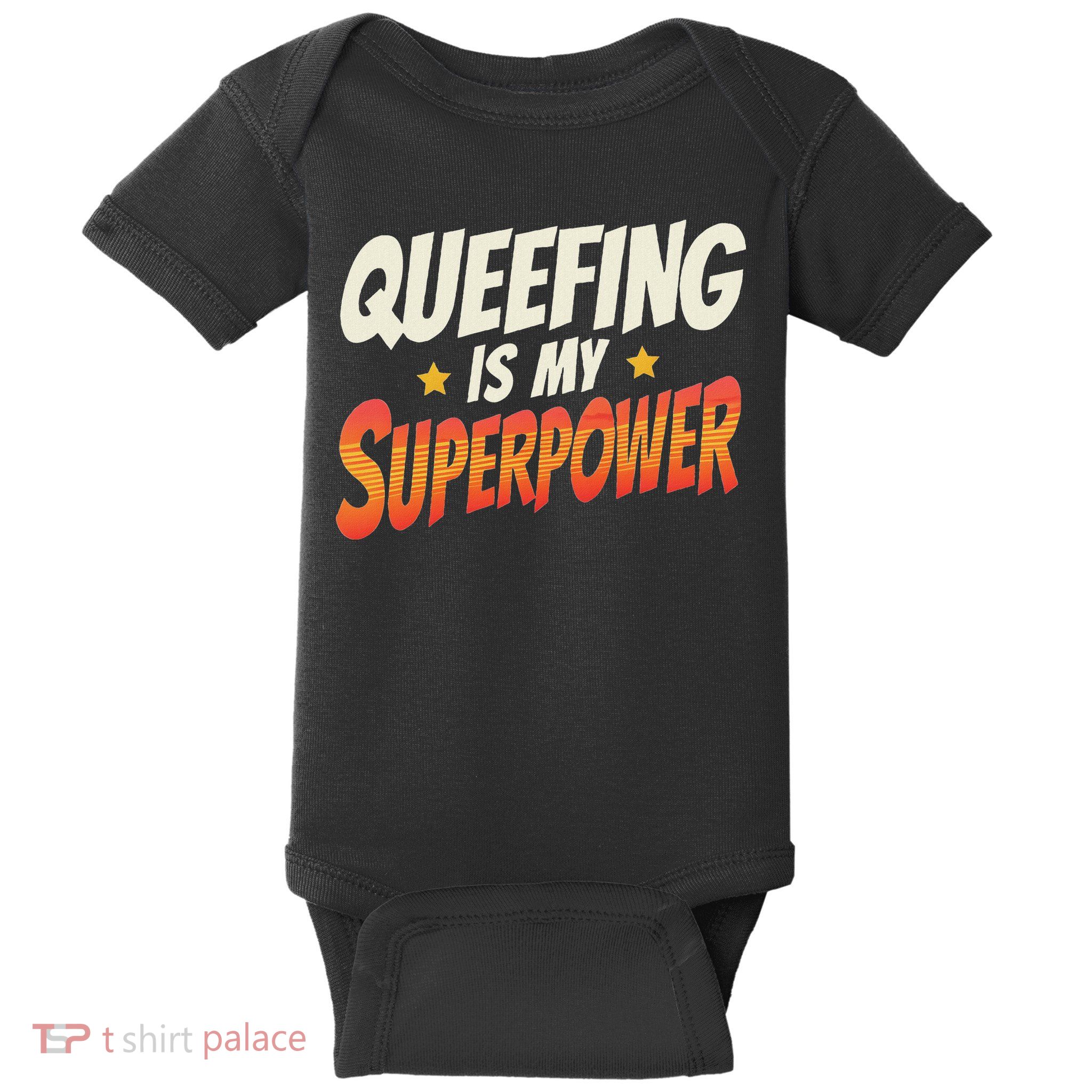 QueefingS My Superpower Queefed Embarrassing Raunchy Humor Baby Bodysuit