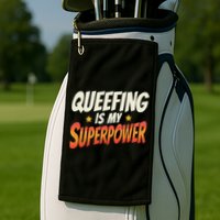 QueefingS My Superpower Queefed Embarrassing Raunchy Humor Golf Towel