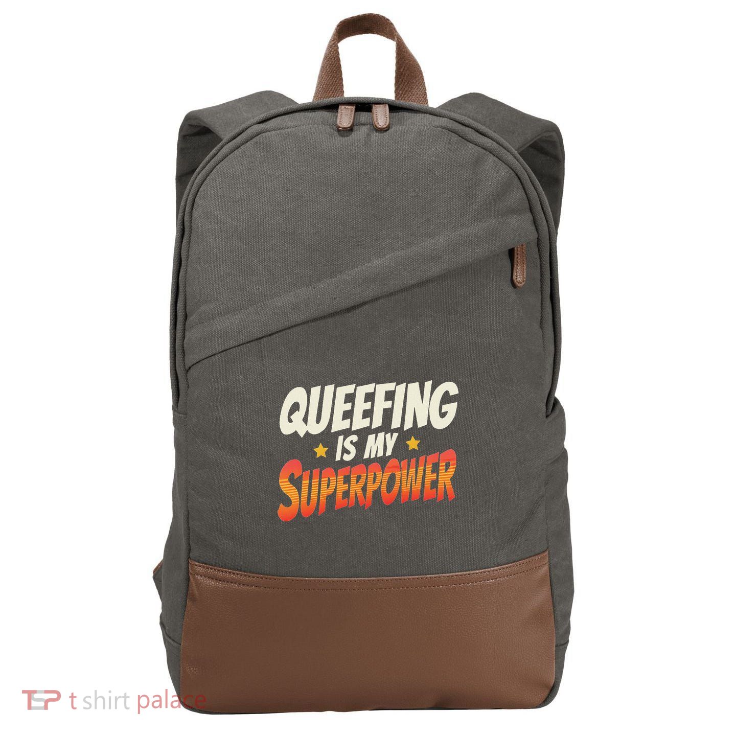 QueefingS My Superpower Queefed Embarrassing Raunchy Humor Cotton Canvas Backpack