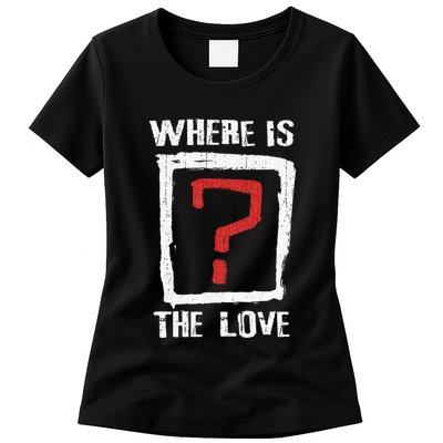 Question Mark Where Is The Love Womens T-Shirt
