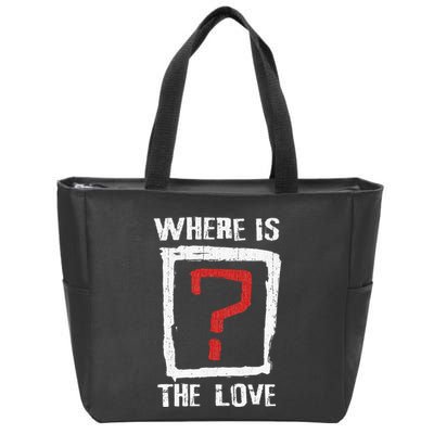 Question Mark Where Is The Love Zip Tote Bag