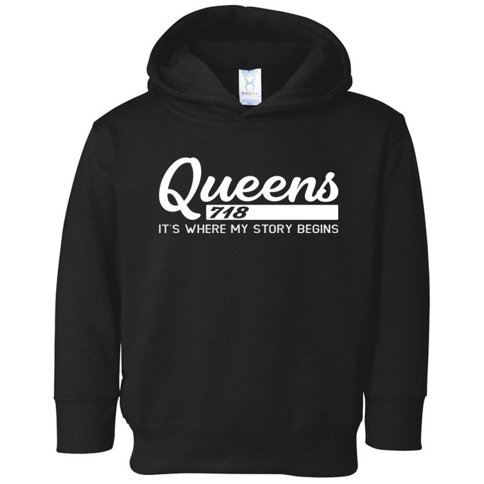 Queens Nyc ItS Where My Story Begins Toddler Hoodie