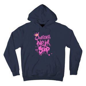 Queens Never Stop W.O.M.E.N.S Powerful G.I.R.L.S Graffiti Graphic Tall Hoodie