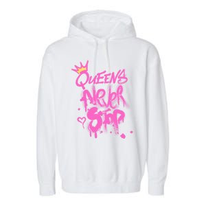 Queens Never Stop W.O.M.E.N.S Powerful G.I.R.L.S Graffiti Graphic Garment-Dyed Fleece Hoodie