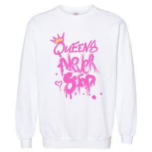 Queens Never Stop W.O.M.E.N.S Powerful G.I.R.L.S Graffiti Graphic Garment-Dyed Sweatshirt