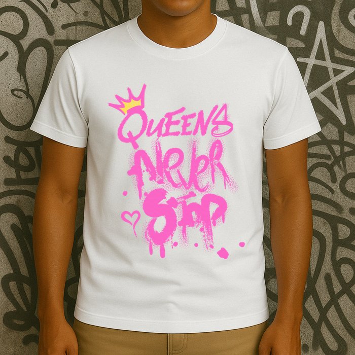 Queens Never Stop W.O.M.E.N.S Powerful G.I.R.L.S Graffiti Graphic T-Shirt